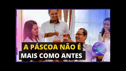 TEM SAUDADES DA PÁSCOA EM FAMÍLIA? NÓS TAMBÉM (MOT. 17) #pascoa