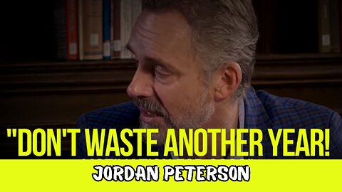 Daily Motivation: Inspiring Video Featuring Jordan Peterson