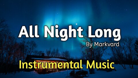 All Night Long By Markvard | Instrumental Music | ‎@vintagecrest