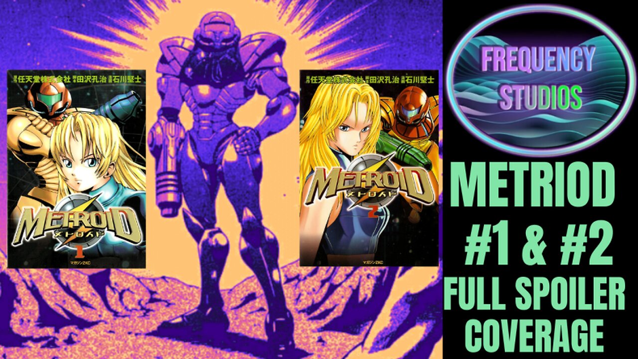 Metroid Vol #1 & #2 | Full Spoiler Coverage | Part 2 of 4