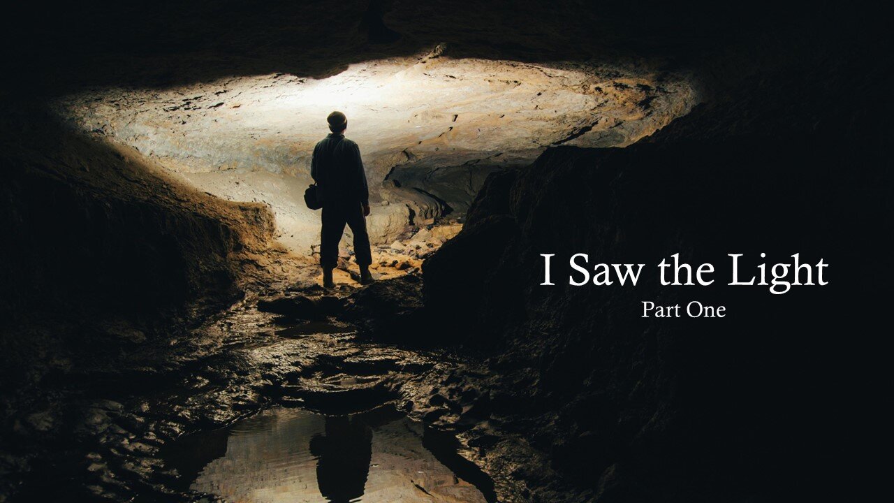 I Saw the Light - Part One