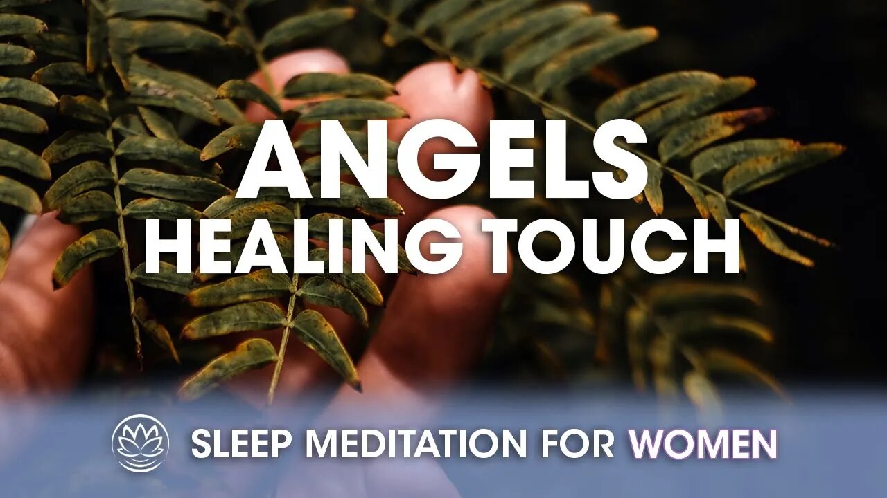 The Angel's Healing Touch // Sleep Meditation for Women