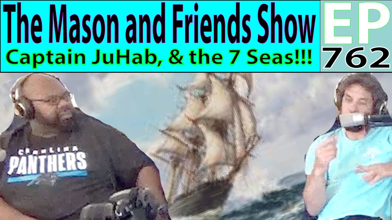 the Mason and Friends Show. episode 762