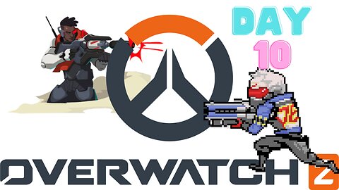 Overwatch 2 - Day 10 - I saved the day