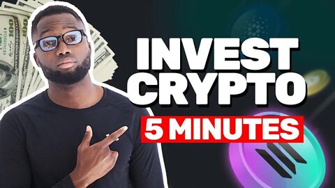 How To Invest In Cryptocurrency In 2022 - 5 Minute