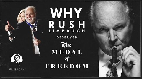 Why Rush Limbaugh DESERVES The Medal of Freedom