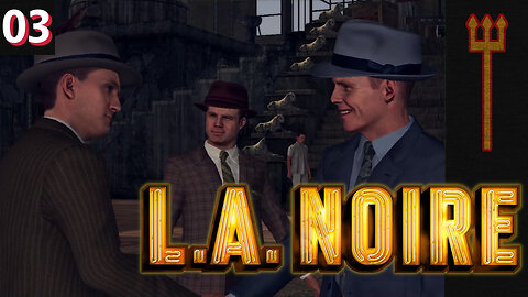 L.A. Noire Part 3