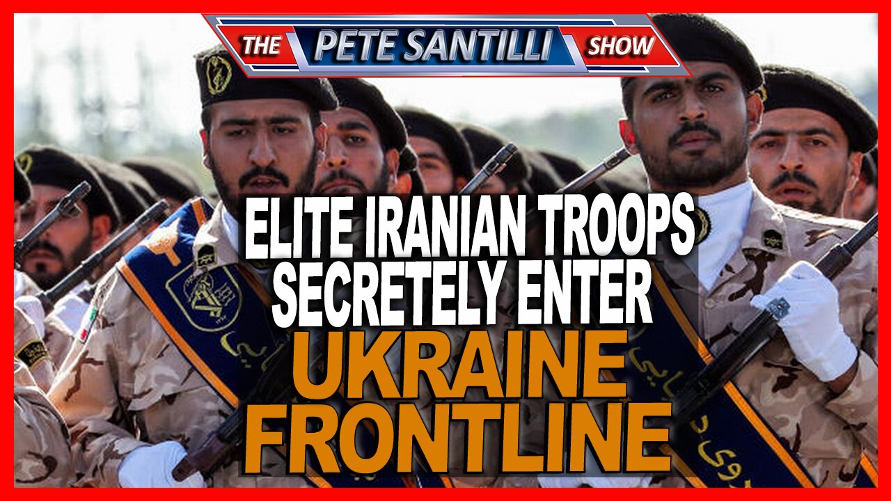 Elite Iranian Troops Secretly Enter Ukraine Frontline To Help Putin