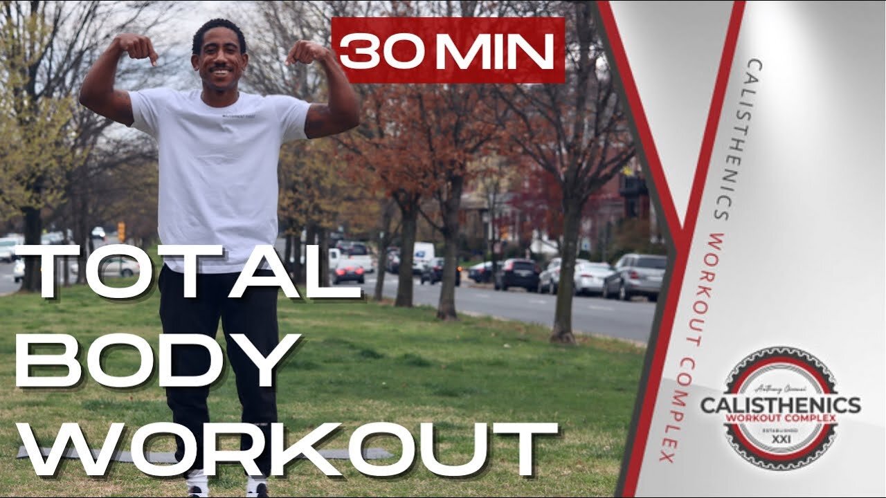 30 Minute Total Body Calisthenics Workout