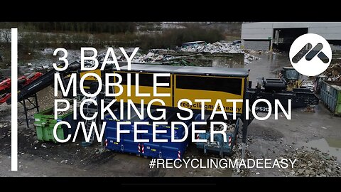 Mobile Picking Station 3 Bay processing C&D Waste with a Ter