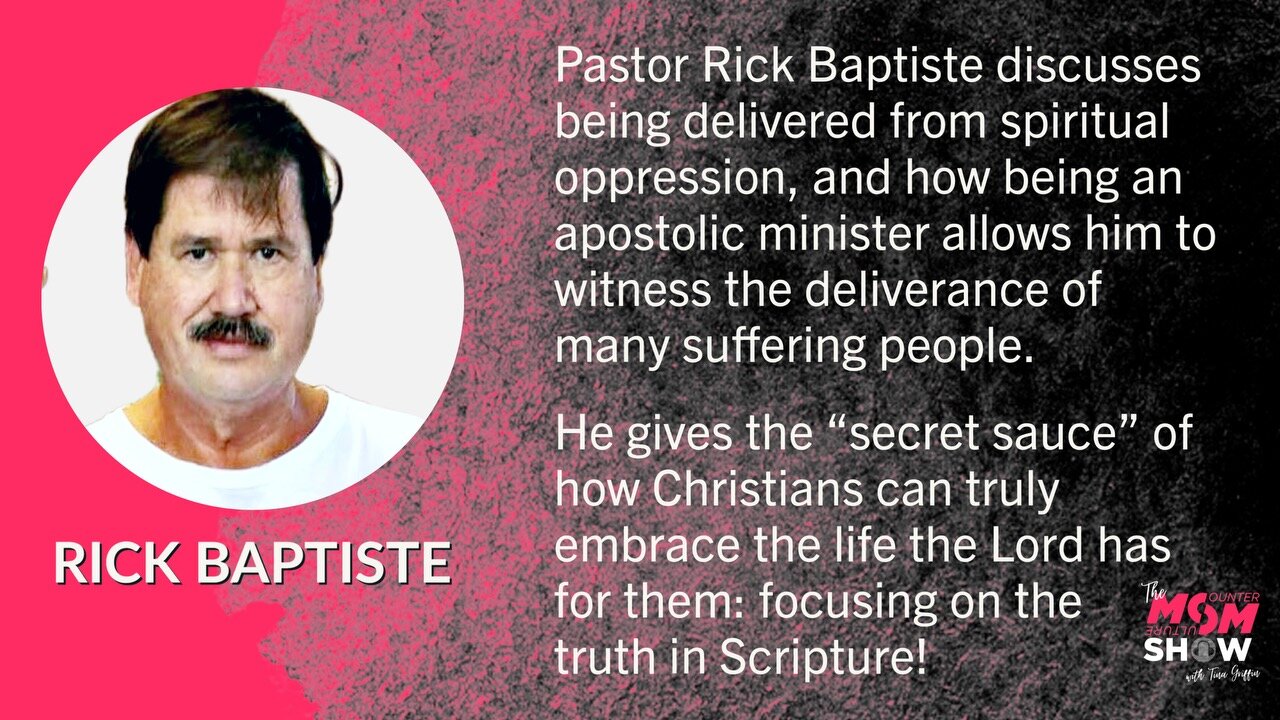 Ep. 517 - Recognizing Demonic Influence and Deliverance From Spiritual Oppression - Rick Baptiste