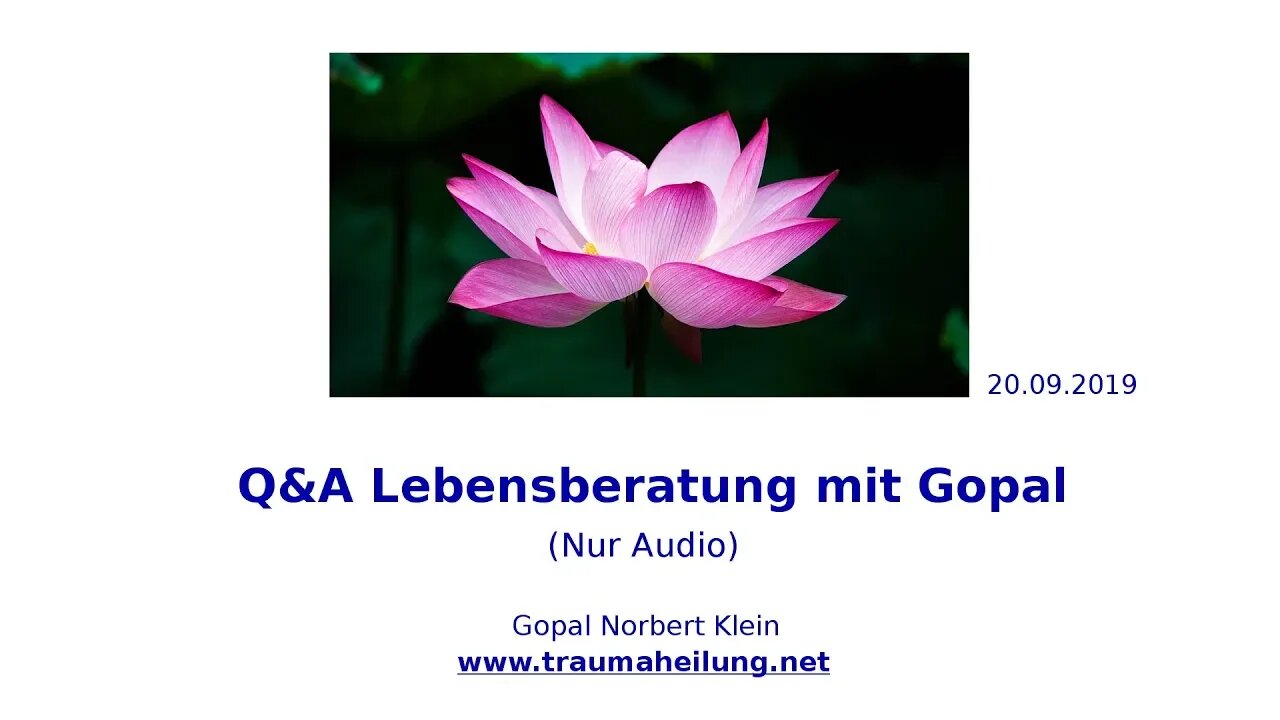 Q&A Lebensberatung mit Gopal 20.09.2019