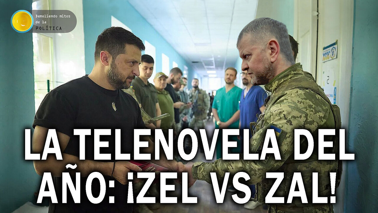 LA TELENOVELA DE AÑO: ¡ZEL VS ZAL! Zelenski y Zaluzhni protagonizan el culebrón político de 2024