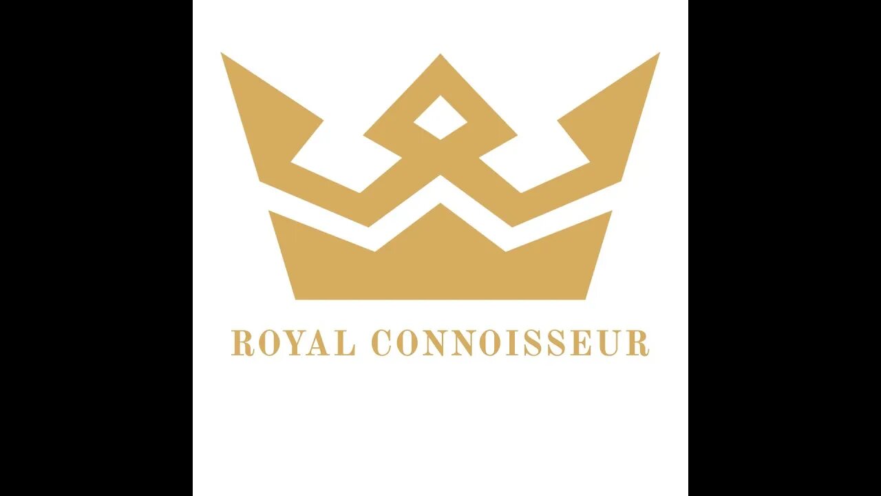 Welcome to the Royal Connoisseur Channel!