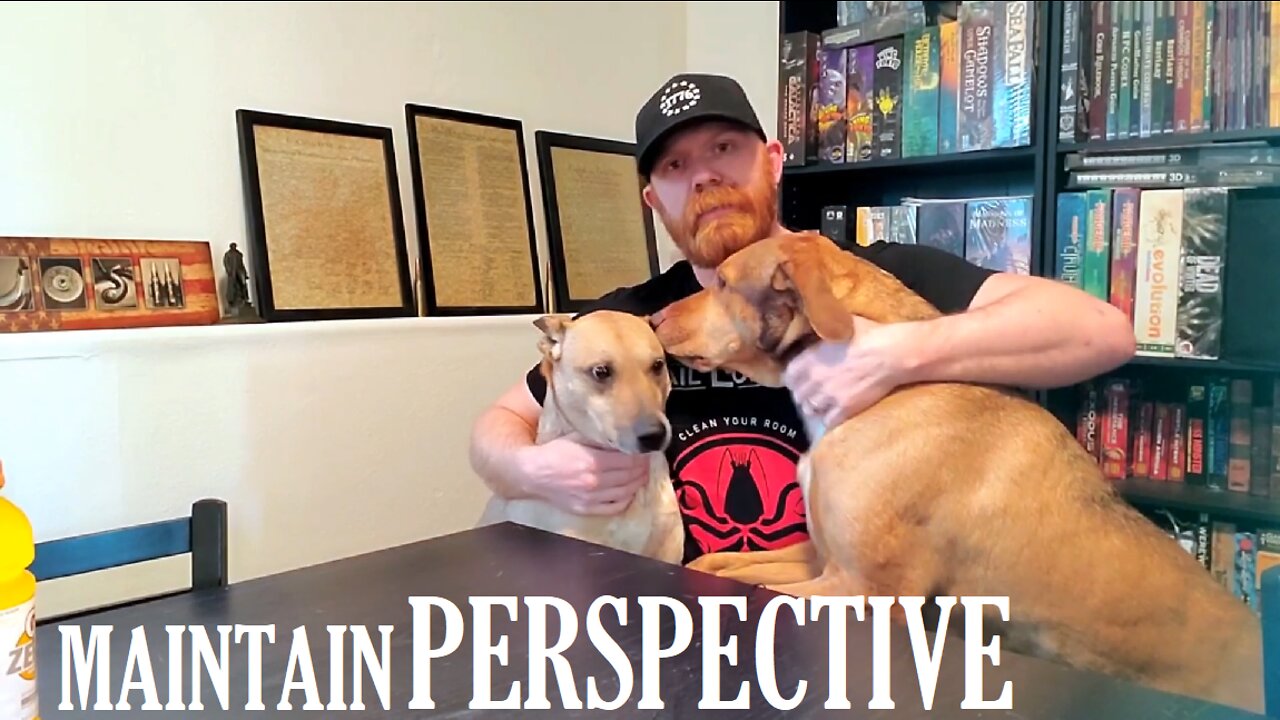Maintain Perspective