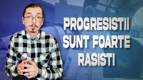 Progresistii sunt foarte rasisti, nu îi vrem in Romania | AlexVersiuneaUnu