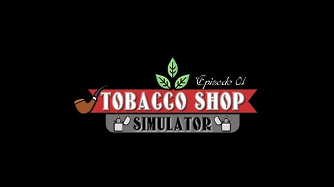 Three Days as a NEW Tobacco Shop Owner!