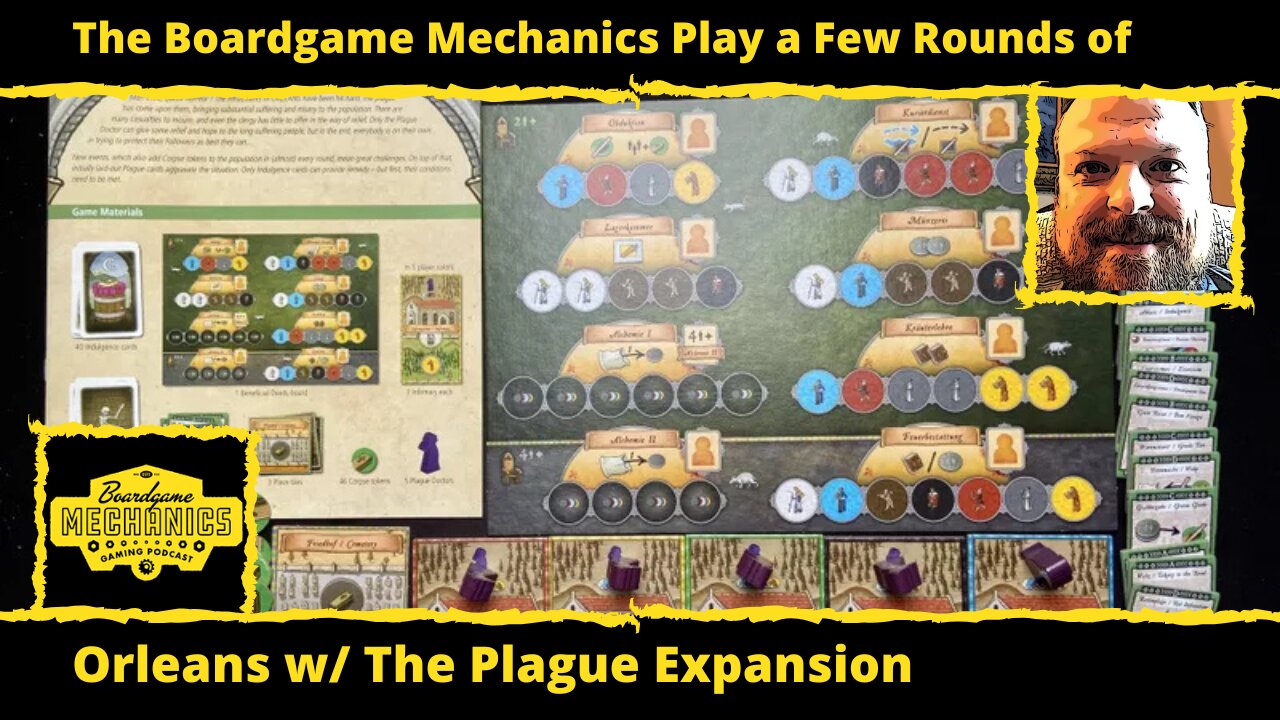 The Boardgame Mechanics Play a Few Rounds of Orleans w/ The Plague Expansion