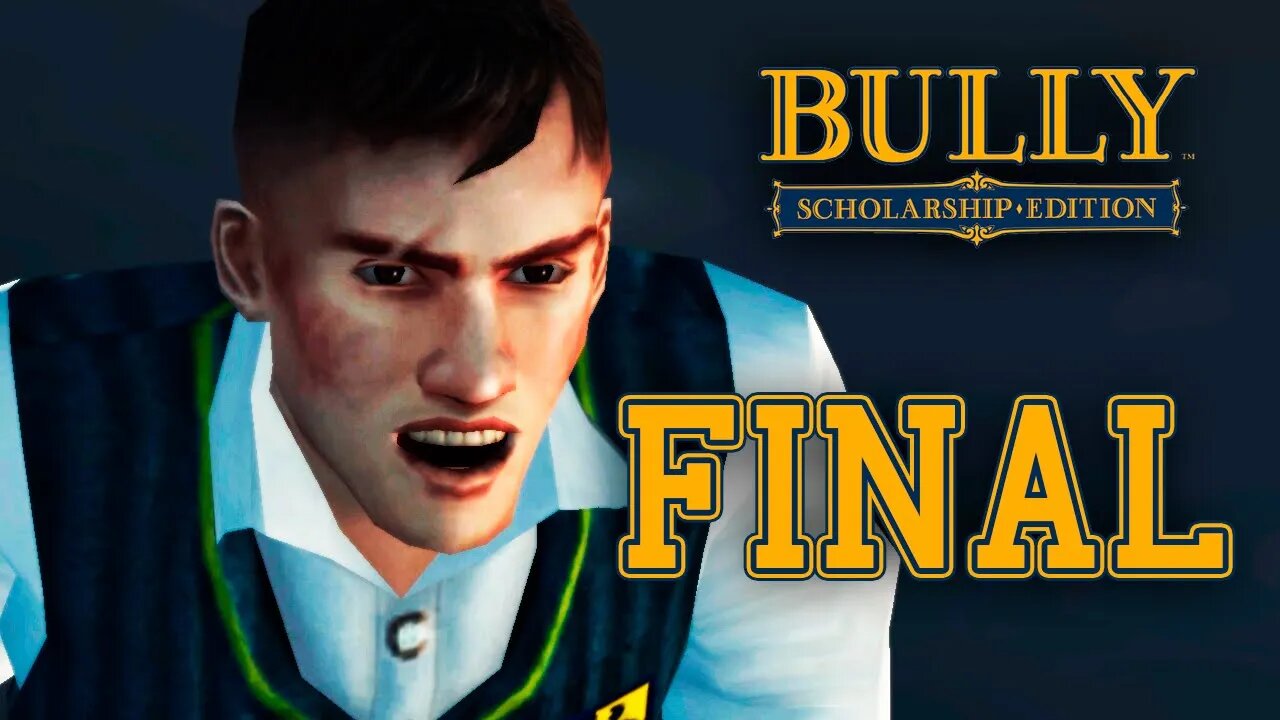 BULLY - FINAL ÉPICO: O FIM DE GARRY!