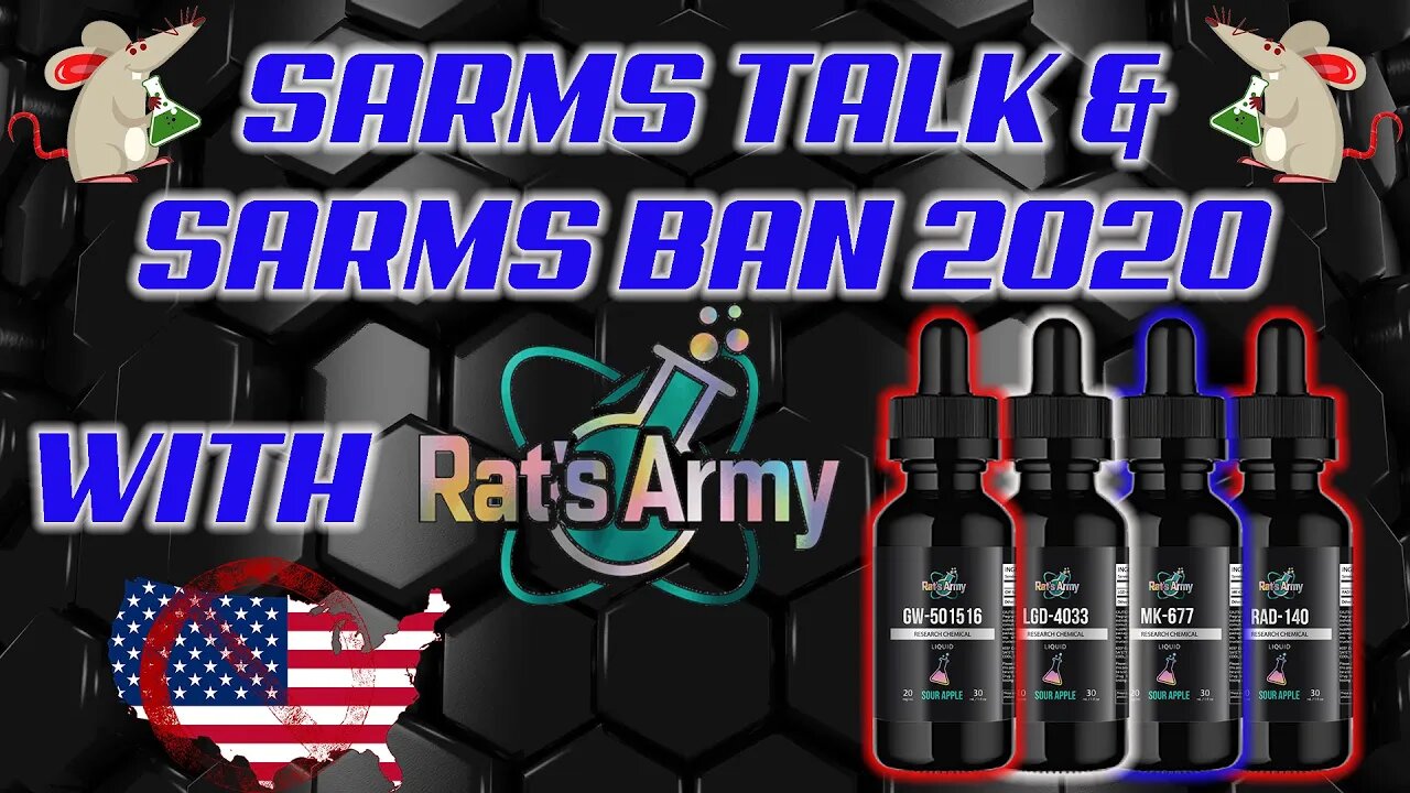 SARMS BAN 2020!!! SARMS Talk with Rats Army!!! RAD140, GW501516, LGD4033, MK677!!!