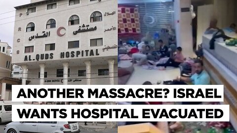 Will Israel Bomb Al-Quds Hospital In Gaza WHO Blasts Order To Evacuate 12,000 Civilians Hamas War