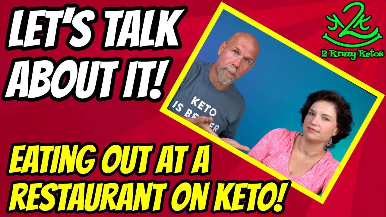 Lets Talk About It. - How to eat out on Keto!