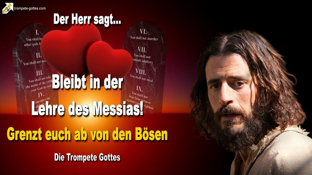 Bleibt in der Lehre des Messias und grenzt euch ab von den Bösen 🎺 Der Trompetenruf Gottes