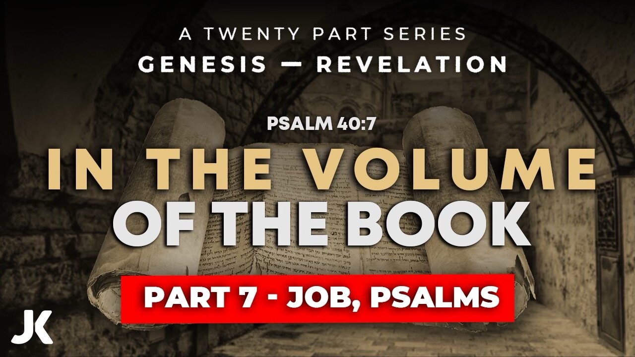 Part 7 - Job-Psalms! THRU the BIBLE in 20 WEEKS!!!