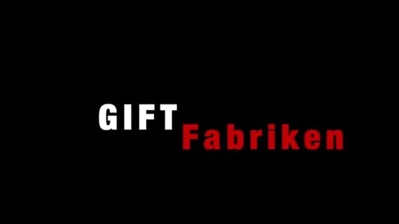 GIFTFABRIKEN - WAS UNS TÄGLICH VERABREICHT WIRD (DOKU 2022)