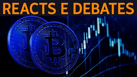 DIA DE ANIVERSÁRIO + 1🔴REACTS E DEBATES🔴Bitcoin & Crypto & Investimentos🔴E Um Pouco De Tudo