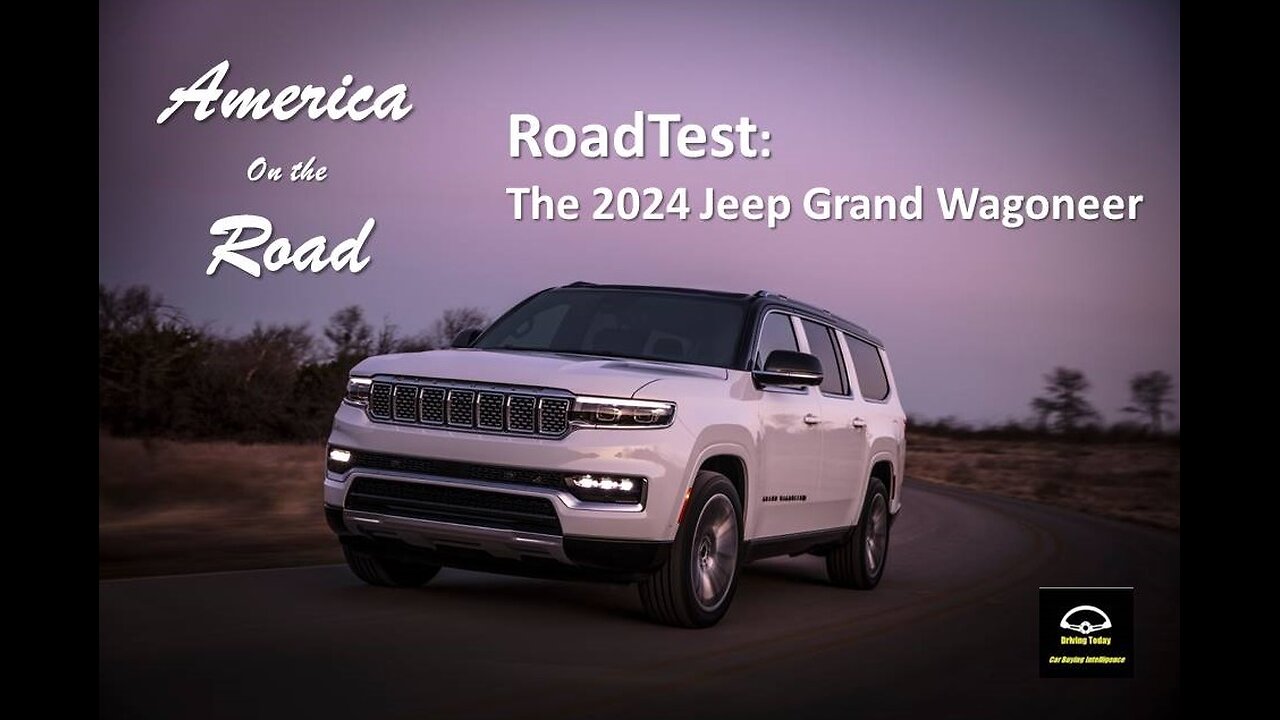 America on the Road - RoadTest: 2024 Jeep Grand Wagoneer