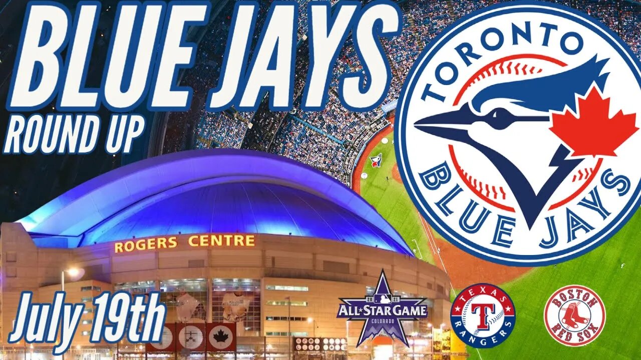 Toronto Blue Jays Round Up - July 19th - Offside Sports