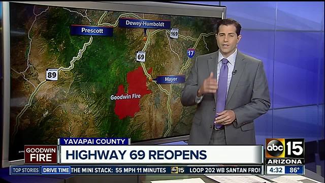 Highway 69 reopens amid Goodwin Fire