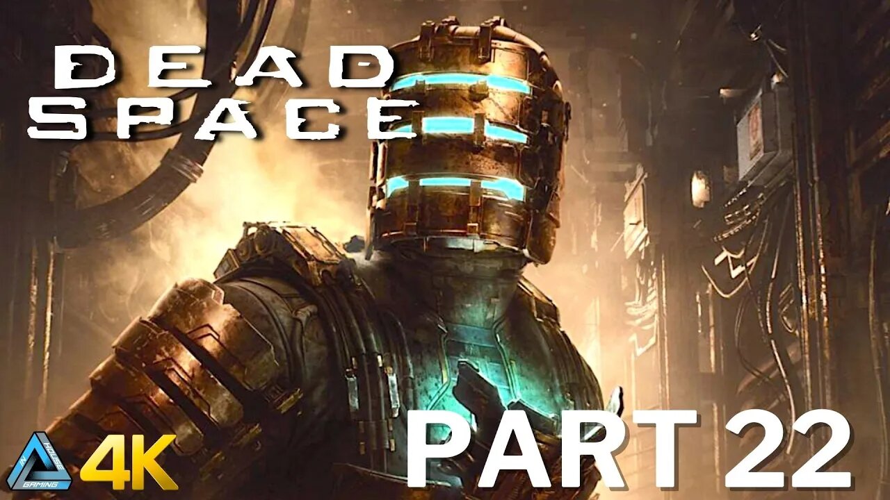 Let's Play! Dead Space Remake in 4K Part 22 (PS5)