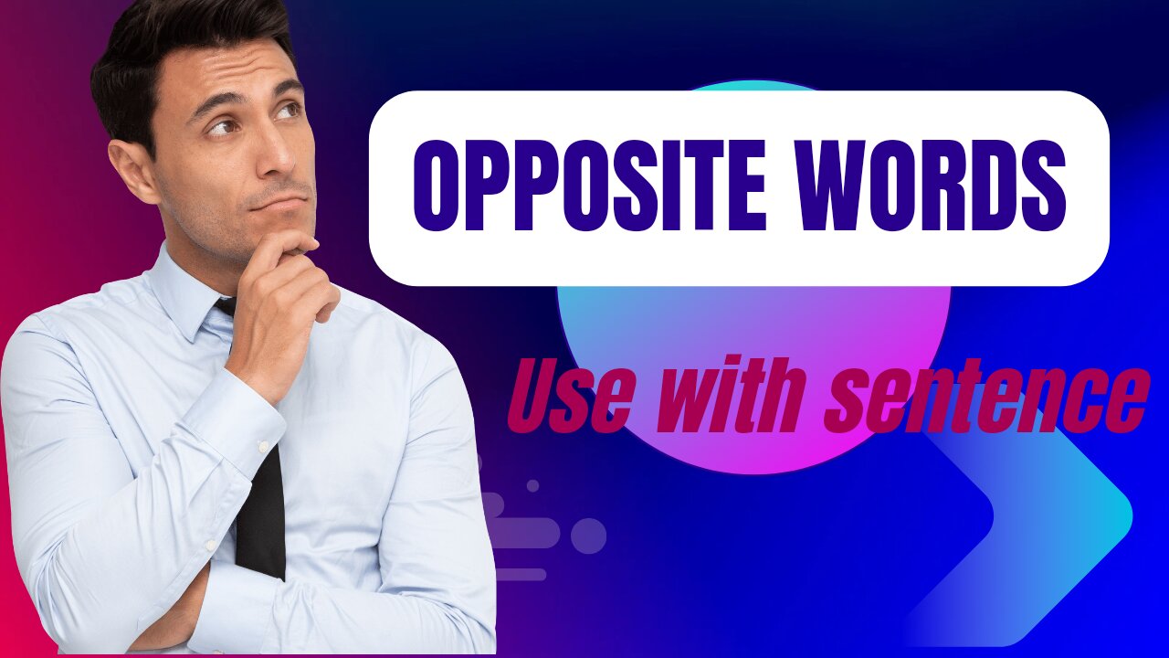 Opposite word use with sentence