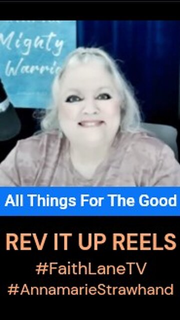 All Things For The Good