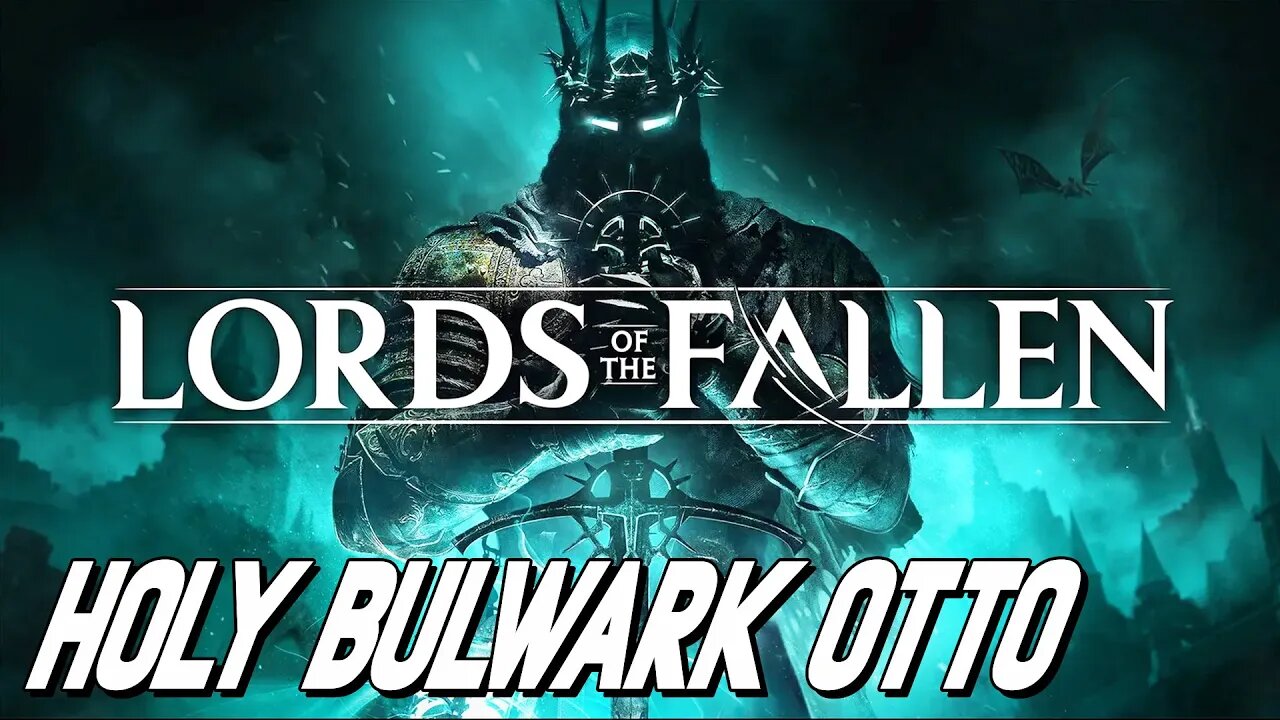 Holy Bulwark Otto Battle - Lords of the Fallen OST