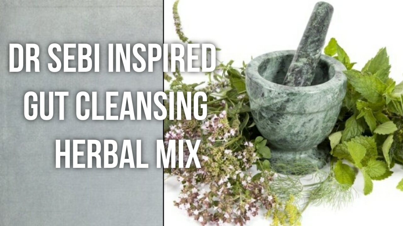 DR SEBI INSPIRED GUT CLEANSING HERBAL MIX