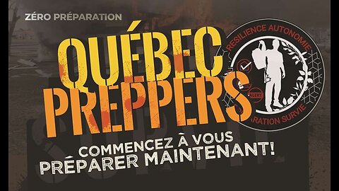 DOCUMENTAIRE / Survivaliste et preppers au Québec