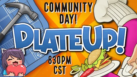 PlateUp Community day with chat!