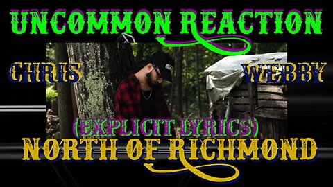 North of Richmond - Chris Webby (EXPLICIT LYRICS) | UnCommon Reaction