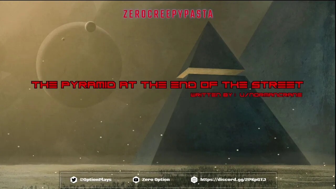 Sci Fi Creepypasta | The Pyramid at the End of the Street