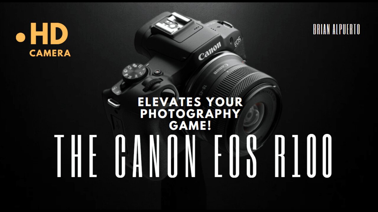 From Amateur to Pro How the Canon EOS R100 Elevates Your Photography Game!