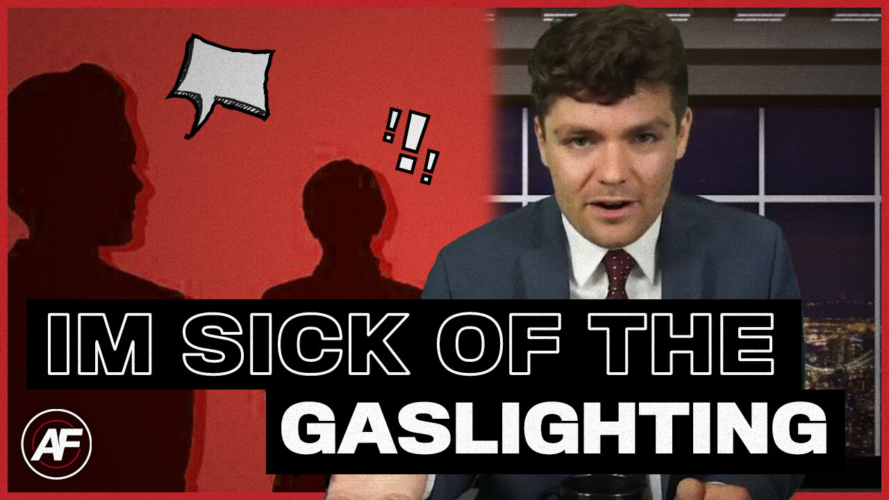 How Much GASLIGHTING And LIES Can We Take?? - Nick Fuentes Is Sick Of The BULLS***