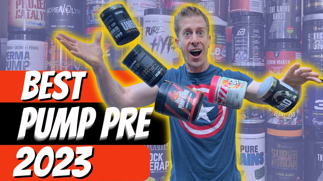 Top 10 Pump PRE Workouts 2023