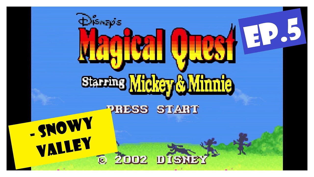 Ep.5 | Stage 5: Snowy Valley (Disney's Magical Quest) *NO COMMENTARY*