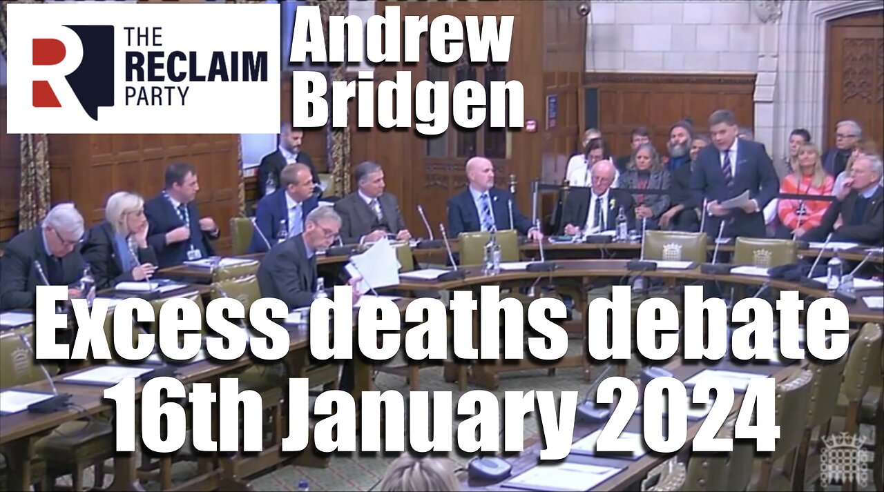 Andrew Bridgen MP - Excess deaths debate - 16th January 2024