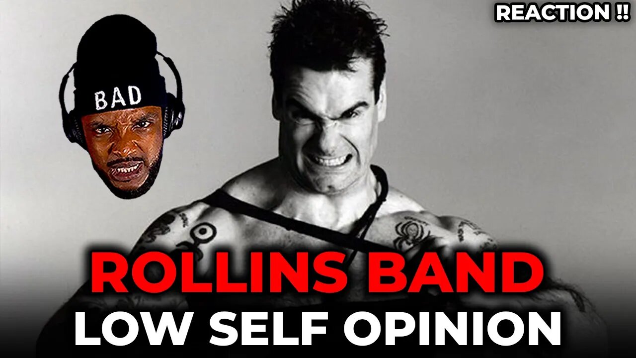 🎵 Rollins Band - Low Self Opinion REACTION