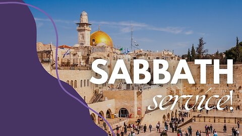 Sabbath service!