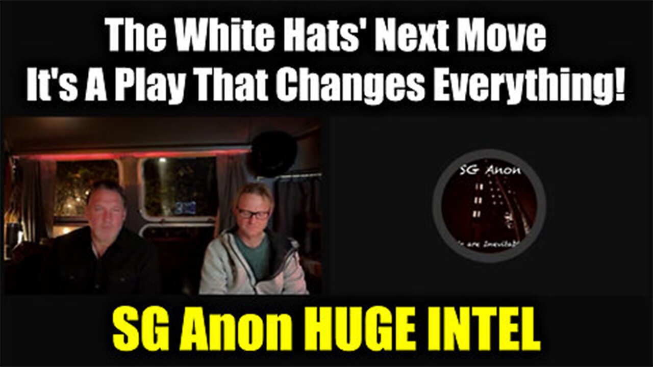 SG Anon HUGE Intel - The White Hats' Next Move > It's A Play That Changes Everything